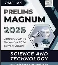 Prelims Magnum Science & Technology (PMF IAS)