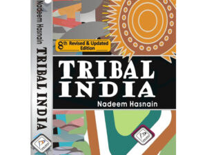 Tribal India Nadeem Hasnain | 8th Revised & Updated Edition | Palaka Publication ( English Medium )