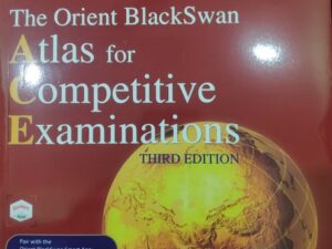 The Orient BlackSwan Atlas for Competitive Examinations