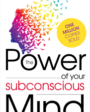 The Power of Your Subconscious Mind by Dr. Joseph Murphy