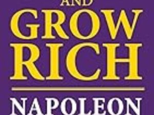 Think and Grow Rich by Napoleon Hill